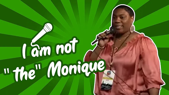 I am not "the" Monique (Stand Up Comedy)