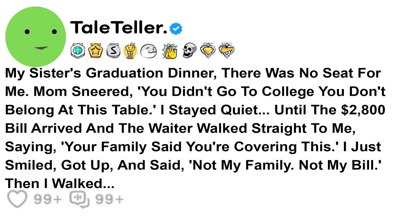 На выпускном ужине моей сестры не нашлось места для меня. Мама усмехнулась: «Ты не...»