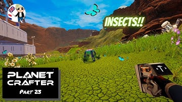 BUTTERFLIES in The Planet Crafter Part 23
