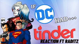 IM GETTING A DEVORCE Superman reacts to if dc had tinder ft Raditz