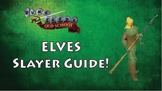 Runescape 2007: Slayer Guide Elves