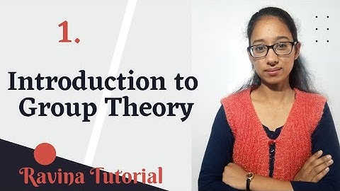 What is group theory | Group Theory in hindi | Bsc/ Msc Mathematics | Ravina Tutorial