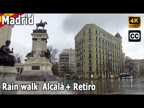 Madrid ☔ Alcala st to majesty of RETIRO park ☔ RAIN WALK | ASMR [4K] SPAIN (March 3, 2022)