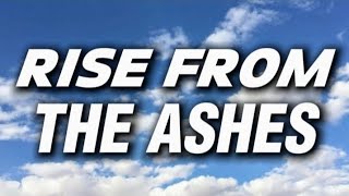 RISE FROM THE ASHES | LYRICS | #RiseFromTheAshes #MotivationalSong #EpicMusic #LyricsVidee