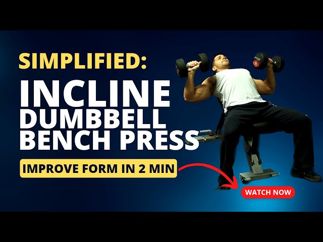 Incline dumbbell bench press instructions and video