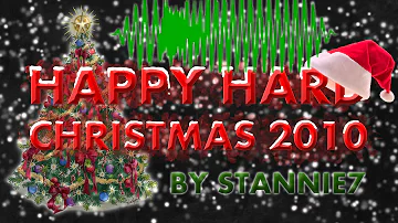 Happy Hard Christmas 2010! (Christmas Hardstyle Mix by Stannie7)