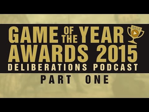 Game of the Year 2015 Deliberations: Part 1