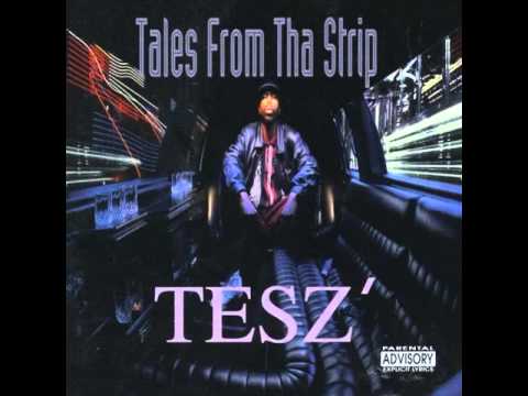 Tesz — Ghetto Funk From The Bay - Tesz [ Tales From Tha Strip ] --((HQ))--