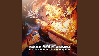 Säule der Flammen - Kyojuro Rengoku