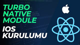 Turbo Native Module - iOS Kurulumu (#2)