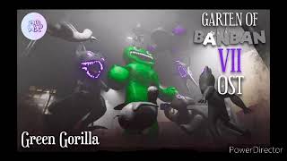 Garten Of Banban 7 OST  Green Gorilla ( Credits @EuphoricBrothers )
