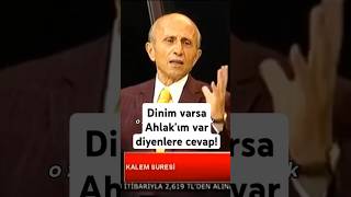 Dinim Varsa Ahlakım Var Diyenlere Yaşar Nuri Öztürkten Cevap