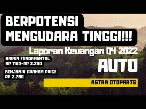 Laporan Keuangan Q4 2022 Saham AUTO (Astra Otoparts) - Harga Fundamental Rp 1.100-Rp 2.200