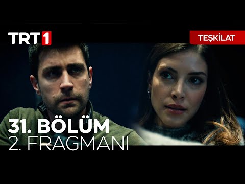 Teşkilat 31. Bölüm