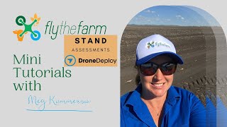Fly the Farm Mini Tutorials - DroneDeploy Stand Assessment