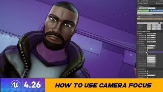 How to adjust Lens focus in Unreal Engine