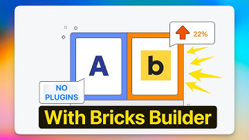 How to make A/B Testing with Bricks Builder without plugins | BricksBee