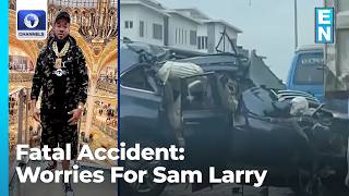 Fatal Accident: Worries, Sympathies Pour For Controversial Music Promoter Sam Larry