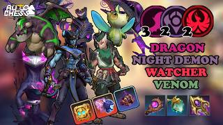 NEW META VENOM⭐⭐⭐- 3 DRAGON 2 NIGHT DEMON 2 WATCHER • AUTO CHESS screenshot 1