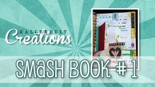 Smash Book # 1 | Short introduction & first page | Kallerhult Creations