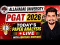 Today’s Paper Analysis 🔥 AU PGAT 2026 Entrance Exam Day 1 Question Live With Abhinav Dwivedi