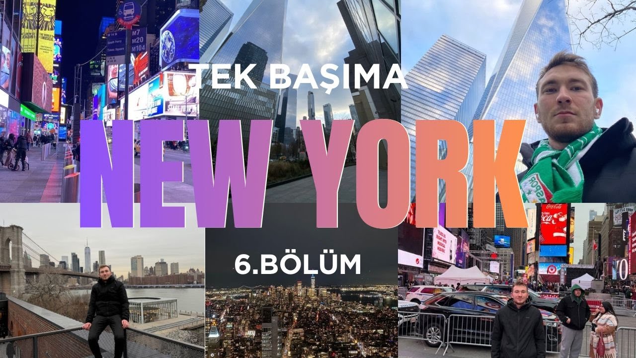 TEK BAŞIMA NEW YORK 6. BÖLÜM (Empire state, Central park, Manhattan bridge, Trump Tower)