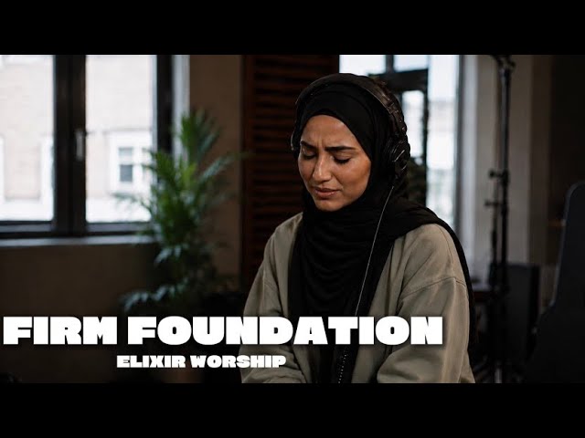 Watch Firm Foundation| Elixir Worship on YouTube Watch Firm Foundation| Elixir Worship on YouTube