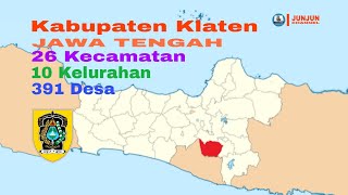 Kabupaten Klaten, Jawa Tengah, 26 Kecamatan, 10 Kelurahan, 391 Desa