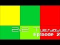 2x2 Tuesday | Episode 2