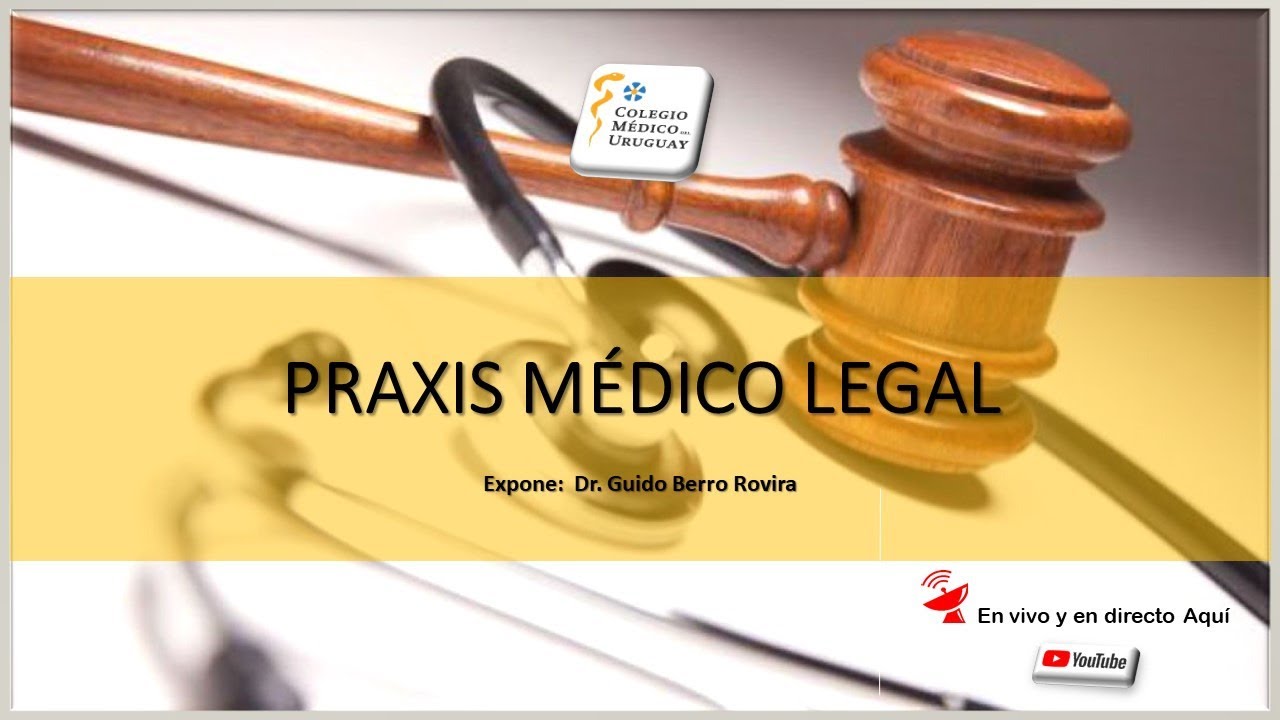 CURSO de PRAXIS MEDICO LEGAL - 26 de agosto - 19 hs - YouTube