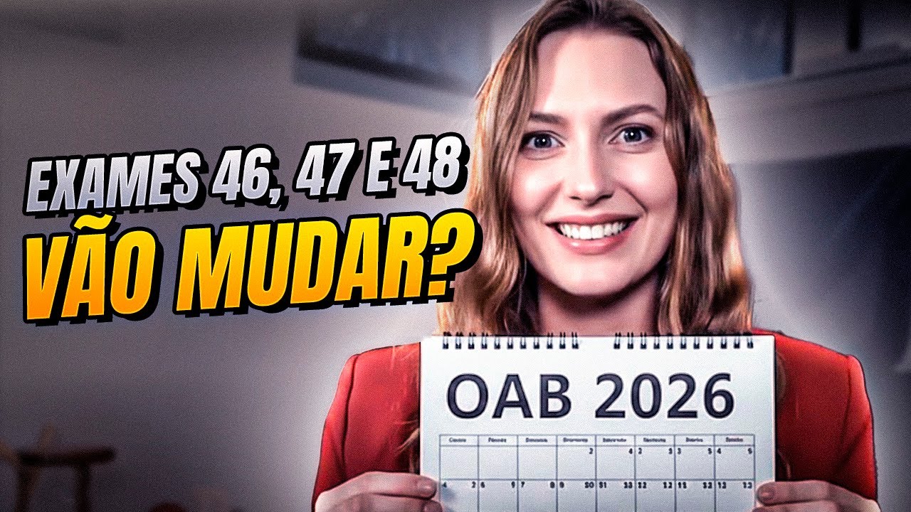 Calendário OAB 46, 47 e 48: datas, planos e comparativo com o Exame 45