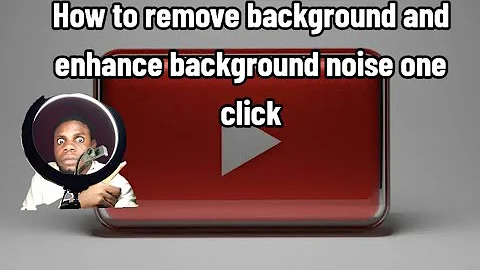 How to remove background and enhance background sound