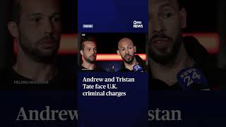 Andrew and Tristan Tate face U.K. criminal charges