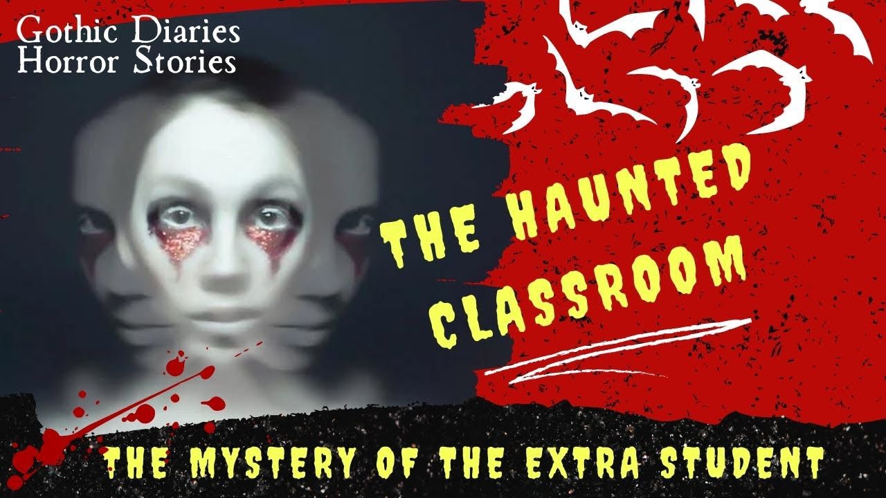 The Haunted Classroom : The Mystery of the Extra Student - YouTube