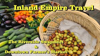 The Riverside Van Buren Swap Meet and the Riverside Downtown Farmer's Market