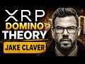 XRP Domino Theory?💣 SHOCKING PREDICTION by Jake Claver! How it work?🔥