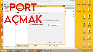 Windows Güvenlik duvarı ile port nasıl açılır ?