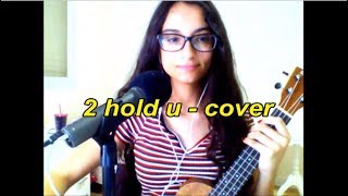 Clairo - 2 hold u // cover