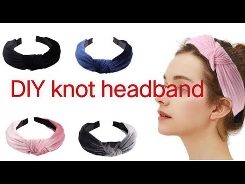 DIY knot headband | how to make knot hairband| Easy  fashion diy| abadok yasash, headband diy,