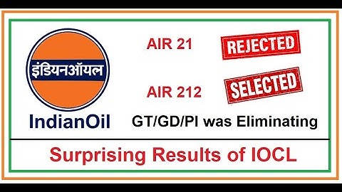 IOCL Result Out 2021 | Surprising Results of IOCL | Selection at Low Gate Score