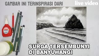 Lukisan Pulau Merah Banyuwangi dengan Pensil | Gambar Pemandangan Indonesia