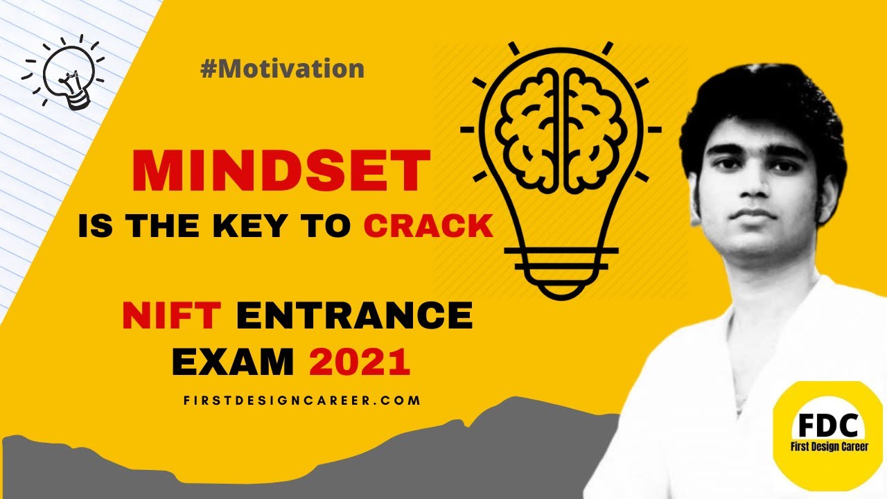 MINDSET IS THE KEY TO CRACK NIFT ENTRANCE EXAM |WAY TO CRACK NIFT EXAM EASILY| NIFT ADMISSION 2021