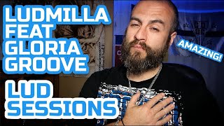 Ludmilla ft Gloria Groove - Lud Sessions || CCTC Reactions || Fuego or No Bueno