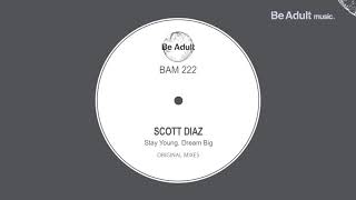 Scott Diaz - Stay Young (Original Mix) ✔️ Resimi