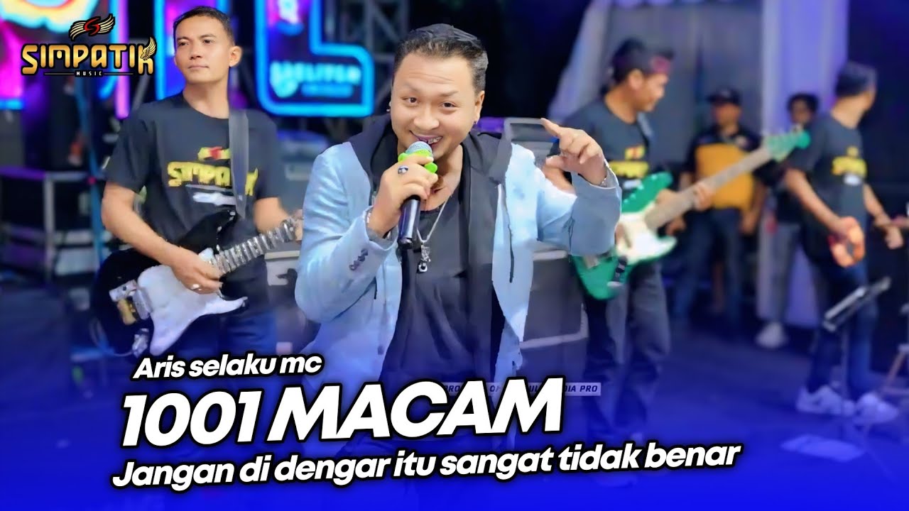 Fyp tiktok - jgn didengar itu sangat tdk benar - 1001 MACAM - LIVE SIMPATIK MUSIC - SENTUL LUMAJANG