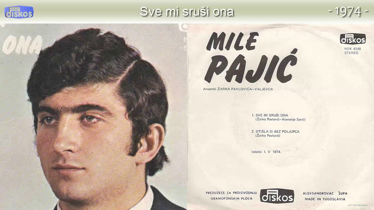 Mile Pajic - Sve mi srusi ona - (Audio 1974)