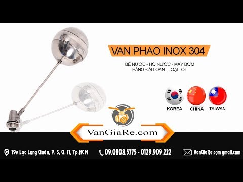 Video 082.9009.222 van phao cơ inox304 - ngắt bể nước tự... - youtube