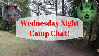 Wednesday Night Camp Chat!