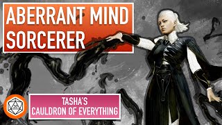 Watch this before you play the Abberant Mind | Tashas Cauldron Sorcerer Subclass