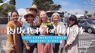 A 100 Community-Owned Grocery Store--SunCoast Market Co-op Imperial Beach CA